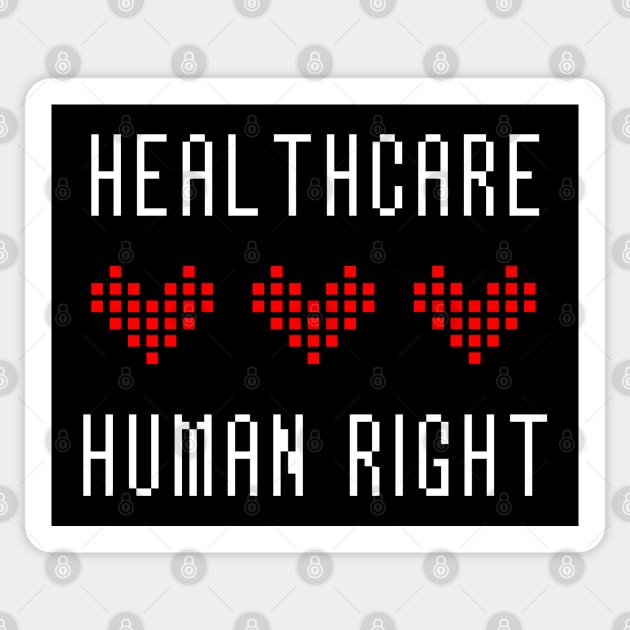 Healthcare Is A Human Right Sticker by alienfolklore